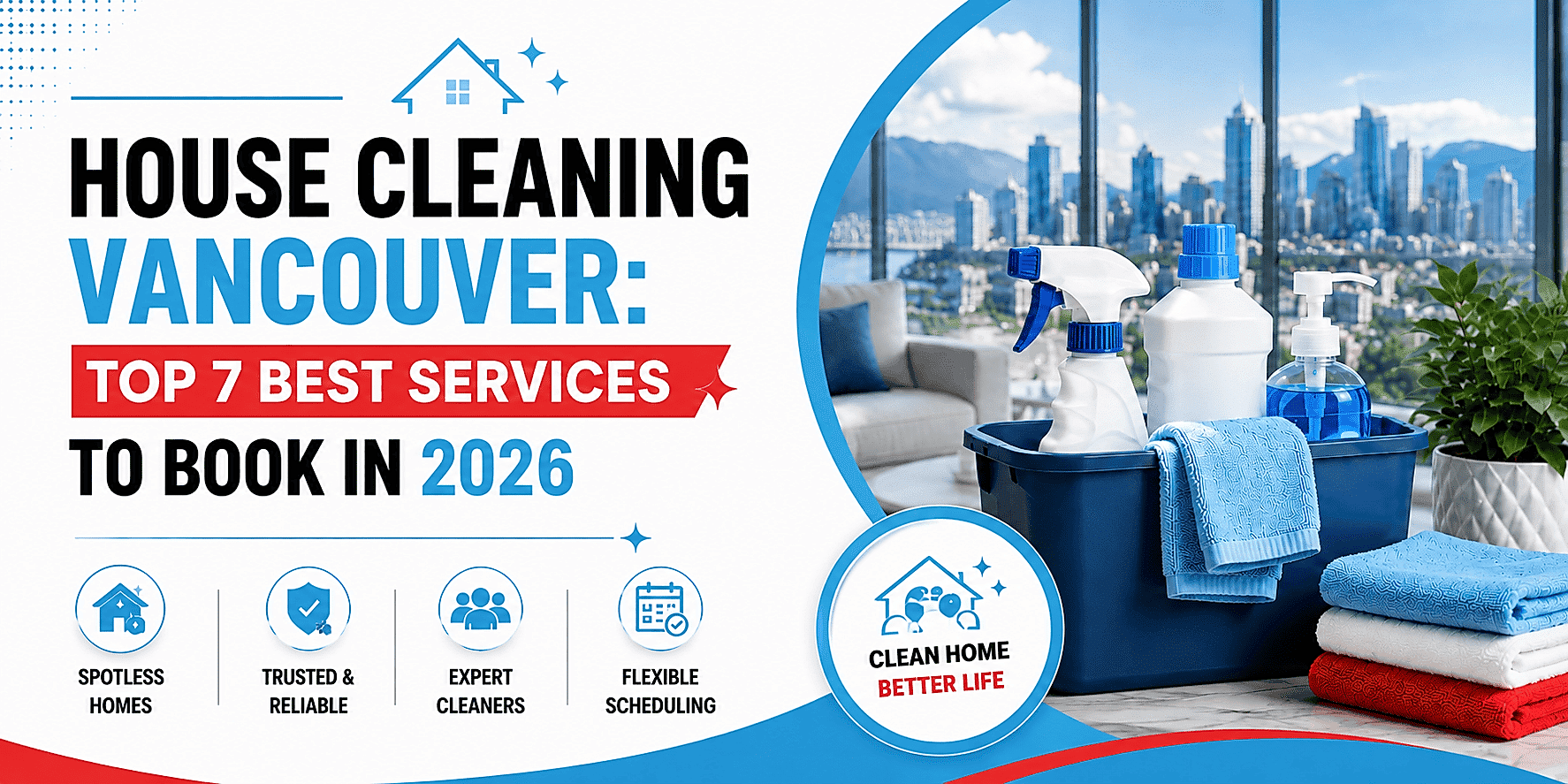 Modern house cleaning service in Vancouver with cleaning supplies and city view.